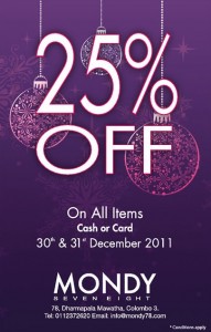 25% OFF on All Items on MONDY on 30th & 31st December 2011