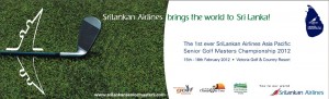Asia Pacific Senior Golf Masters Championship 2012 in Srilanka - 15th to 18th February 2012