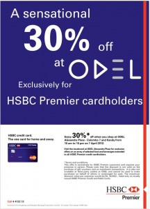 30% off at ODEL Exclusively for HSBC Premier Cardholders only on 10.00 Am to 10.00 Pm on 7th April 2012