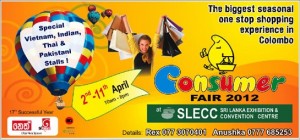 Consumer Fair 2012 at SLECC from 2nd to 11th April 2012
