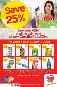 Save 25% in Cargills Food city by using VISA Credit or Debit Cards up to 17th June 2012