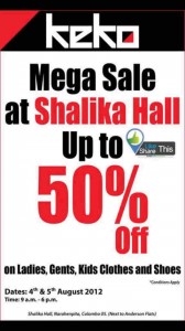 Keko Mega Sale at Shalika Hall on 4th &5th August 2012