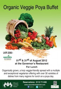 Organic Veggie Poya Buffet on 31st August 2012 at Mount Lavinia Hotel