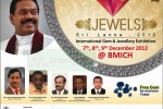 Jewels Sri Lanka 2012 Starts today – 7th December 2012