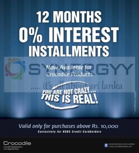 12 Month Interest Free Installment for Crocodile Products in Sri Lanka