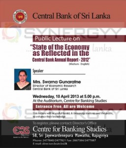 State of Economy as Reflected in the Central Bank Annual Report 2012 – a Public lecture ( Free of Charge)