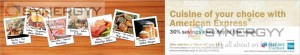 30% off for American Express Credit Card for each day at each restaurant June 2013