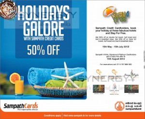 50% OFF Sampath Credit Cardholders from 15th May to 15th July 2013