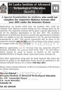 A Special Examination for students who could not complete the respective Diploma Courses after year 2002 under the Semester System - Sri Lanka Institute of Advanced Technological Education
