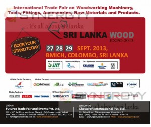 Sri Lanka Wood Expo 2013 – 27th to 29th September 2013