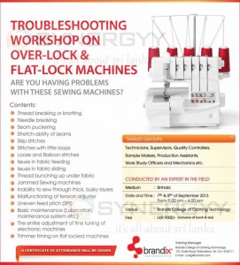 Troubleshooting Workshop on Over lock & Flat Lock Machines on 7th & 8th September 2013