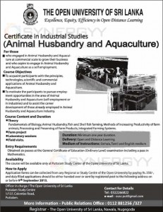 Certificate and Industrial Studies (Animal Husbandry& Aquaculture) from Open University of Sri Lanka