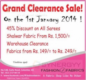 Fashion Fabrics Grand Clearance Sale on the 1st January 2014